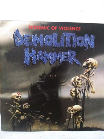 Demolition Hammer – Epidemic Of Violence (2000, CD) - Discogs