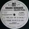 Brand Nubians* - Play It Cool