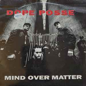 Mind Over Matter - Dope Posse