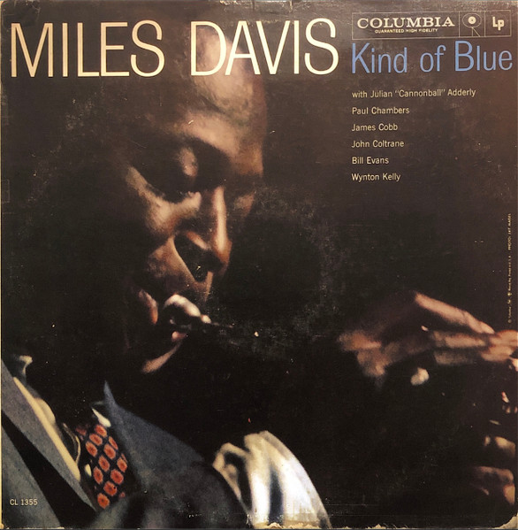 Miles Davis – Kind Of Blue (1959, Vinyl) - Discogs
