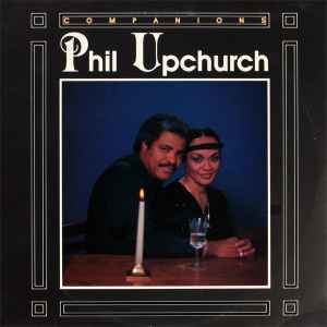 Phil Upchurch – Companions (1984, Vinyl) - Discogs