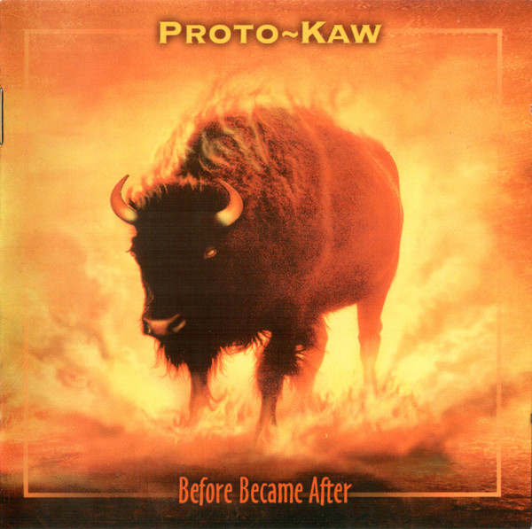 Proto-Kaw – Before Became After (2004, CD) - Discogs