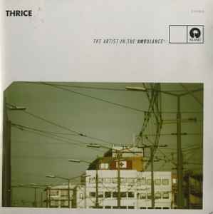 Thrice – The Artist In The Ambulance (2003