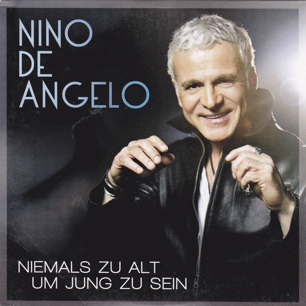 Nino de Angelo – Niemals Zu Alt Um Jung Zu Sein (2012, CD) - Discogs