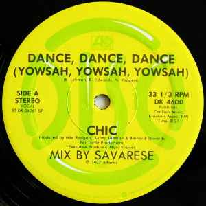 Dance, Dance, Dance (Yowsah, Yowsah, Yowsah) - Chic