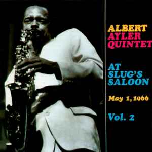 Albert Ayler Quintet - At Slug's Saloon, Vol. 2 アルバムカバー