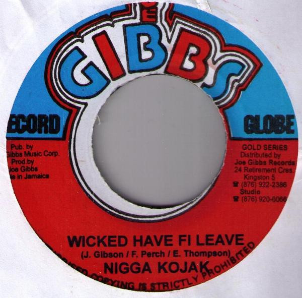 descargar álbum Nigga Kojak - Wicked Have Fi Leave