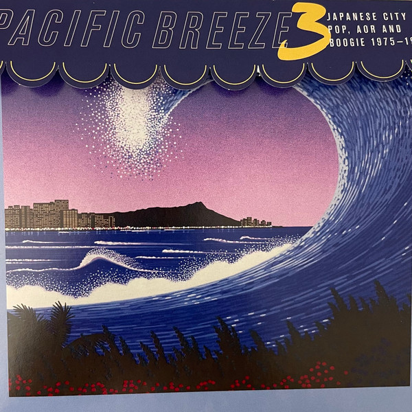 Pacific Breeze 3: Japanese City Pop, AOR And Boogie 1975-1987