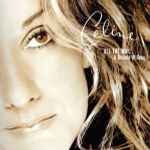 Celine Dion – All The Way A Decade Of Song (CD) - Discogs