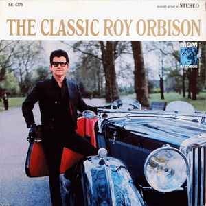 Roy Orbison - The Classic Roy Orbison album cover