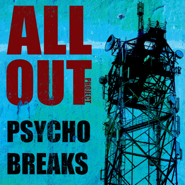 last ned album All Out - Psycho Breaks