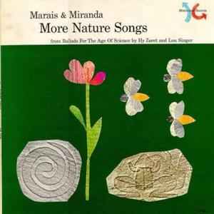 More Nature Songs (From Ballads For The Age Of Science) - Marais & Miranda