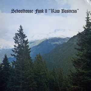 Various - Schoolhouse Funk 2 -Raw Business-