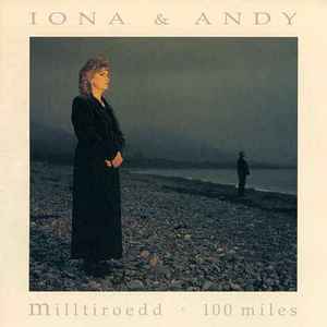 Iona Ac Andy - Milltiroedd: 100 Miles album cover