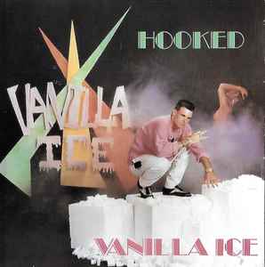 Vanilla Ice - Hooked