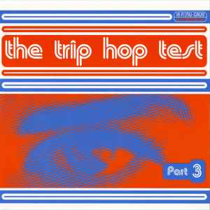 Various - The Trip Hop Test - Part 3 album cover