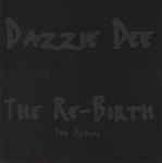 Dazzie Dee – Re-Birth (1996, CD) - Discogs