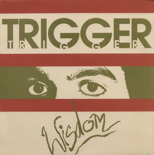 Trigger (7) – Wisdom