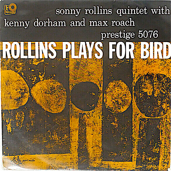 Sonny Rollins Quintet With Kenny Dorham And Max Roach – Rollins