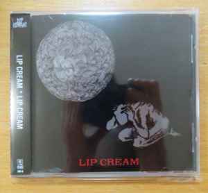 Lip Cream – Lip Cream (1995