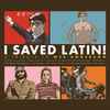 Various - I Saved Latin! A Tribute To Wes Anderson