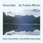 Cover of Ice Flowers Melting, , CD
