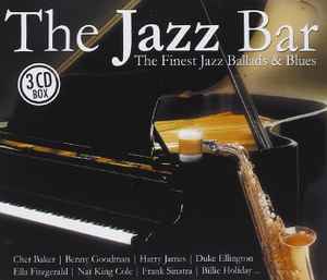 The Jazz Bar - The Finest Jazz Ballads & Blues (2001, Slipcase, CD