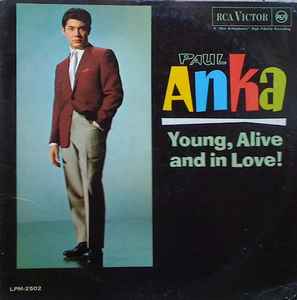 Paul Anka - Young, Alive And In Love! album cover