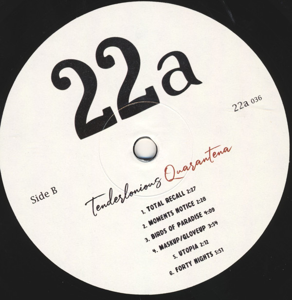 Tenderlonious - Quarantena | 22a (22a 036) - 3