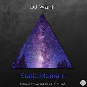 DJ Wank - Static Moment album cover