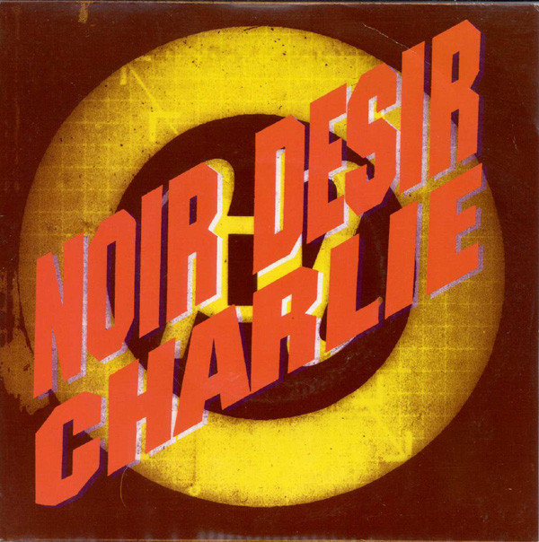 Album herunterladen Noir Désir - Charlie
