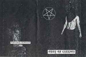 Orgy Of Carrion - Demo 2014 / Perverse Homage To The Rotting Divine