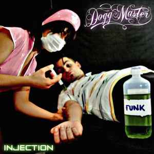 Dogg Master – Injection (2015, Vinyl) - Discogs