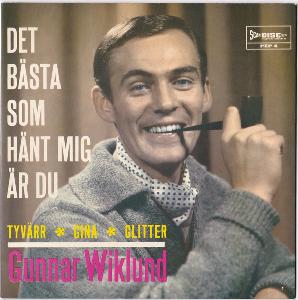 ladda ner album Gunnar Wiklund - Det Bästa Som Hänt Mig Är Du
