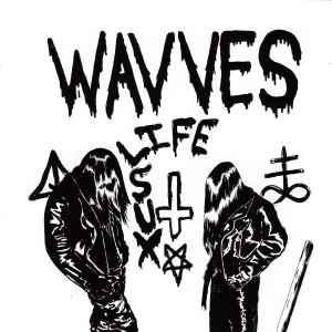 Wavves - Life Sux