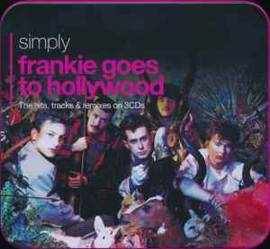 Frankie Goes To Hollywood - Simply Frankie Goes To Hollywood (The Hits, Tracks & Remixes On 3CDs) album cover