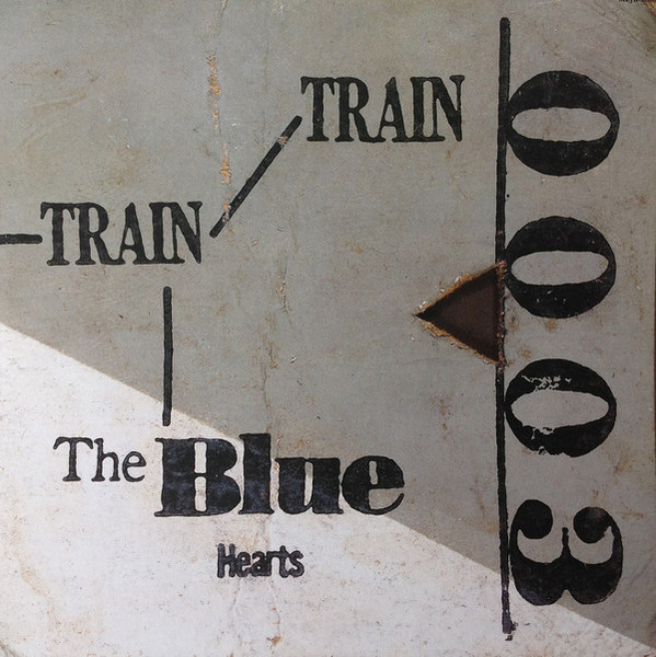 The Blue Hearts – Train-Train (1988, CD) - Discogs