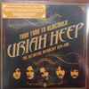 Uriah Heep - Your Turn To Remember - The Definitive Anthology 1970-1990