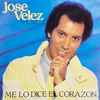 José Vélez - Me Lo Dice El Corazón