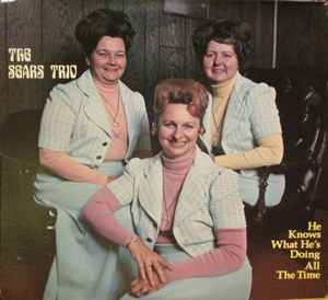 The Sears Trio - He Knows What He's Doing All The Time album cover