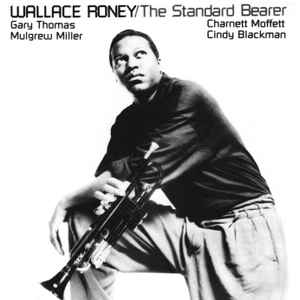 The Standard Bearer - Wallace Roney