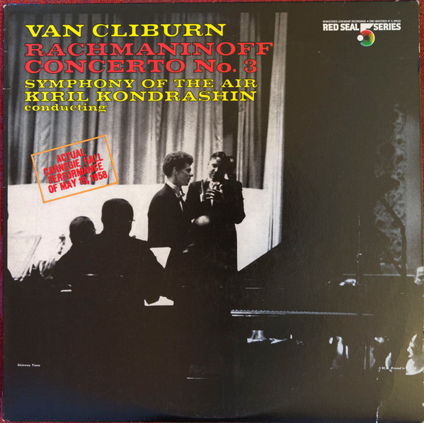 télécharger l'album Van Cliburn Rachmaninoff Symphony Of The Air, Kiril Kondrashin - Rachmaninoff Concerto No 3