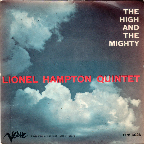 Lionel Hampton Quintet – The High And The Mighty (Vinyl) - Discogs