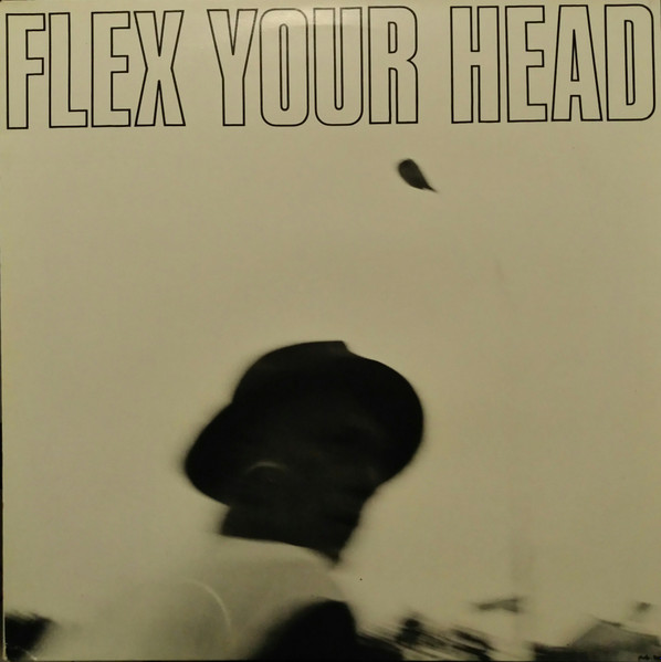 Various - Flex Your Head | Releases | Discogs
