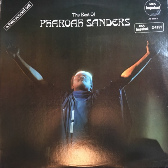 Pharoah Sanders – The Best Of Pharoah Sanders (Vinyl) - Discogs