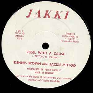 Rebel With A Cause - Dennis Brown & Jackie Mittoo