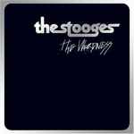 The Weirdness / The Stooges