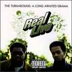 Real Live – The Turnaround: A Long Awaited Drama (1996, CD 