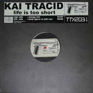 Kai Tracid - Life Is Too Short album cover