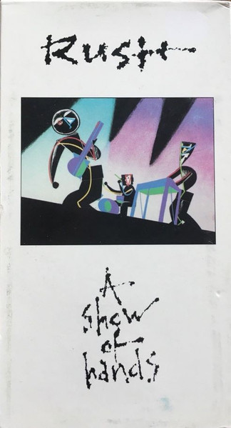 Rush – A Show Of Hands (1989, VHS) - Discogs